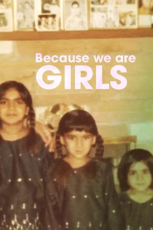 Because We Are Girls (2019)
