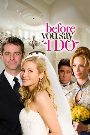 Before You Say I Do (2009)