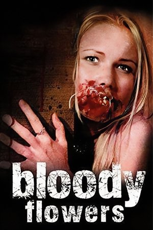 Bloody Flowers (2008)