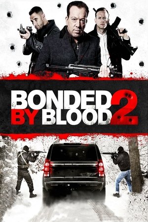 Bonded by Blood 2 (2015)