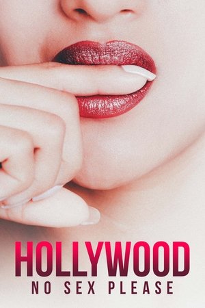 Hollywood, No Sex Please (2018)