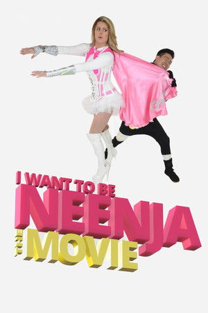 I Want to Be Neenja The Movie (2024)