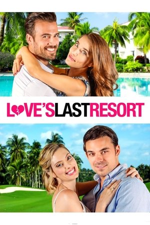 Loves Last Resort (2017)