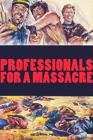 Professionals for a Massacre (1967)