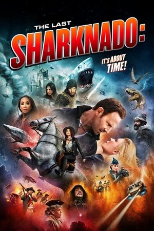 The Last Sharknado: Its About Time (2018)