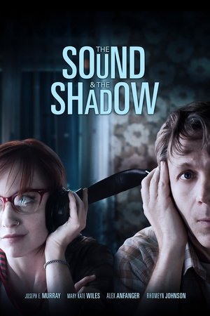 The Sound and the Shadow (2014)