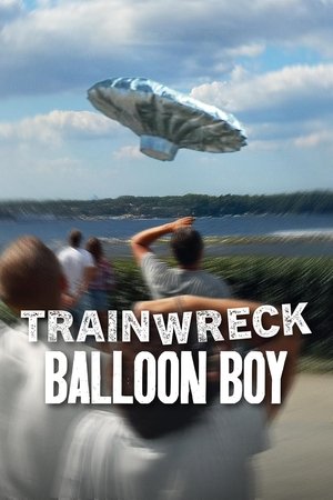 Trainwreck Balloon Boy (2025)