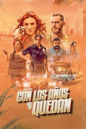 Con los anos que me quedan (2022)