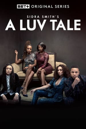 A Luv Tale: The Series (2018 )