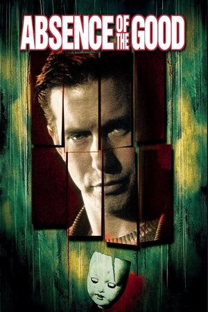 Absence of the Good (1999)