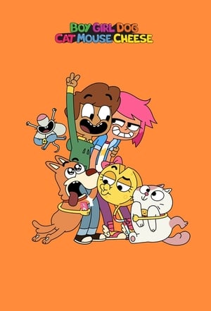 Boy Girl Dog Cat Mouse Cheese (2019-)
