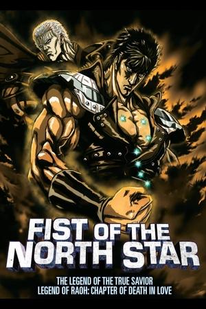 Fist of the North Star The Legends of the True Savior Legend of Raoh Chapter of Death in Love (2006)