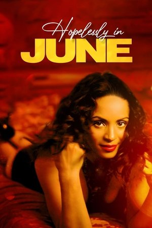 Hopelessly in June (2011)