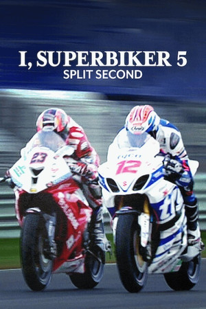 I, Superbiker 5 Split Second (2015)