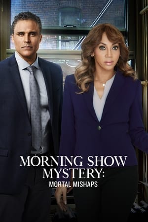 Morning Show Mystery: Mortal Mishaps (2018)