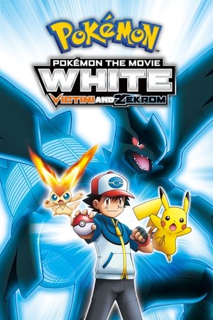 Pokemon the Movie: White Victini and Zekrom (2011)