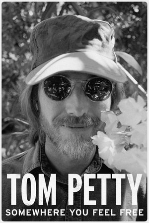 Tom Petty Somewhere You Feel Free (2021)