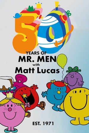 50 Years of Mr Men with Matt Lucas (2021)