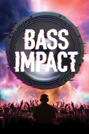 Bass Impact (2019)