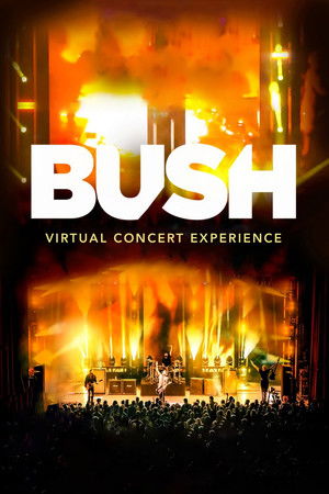 BUSH Virtual Live Experience (2020)