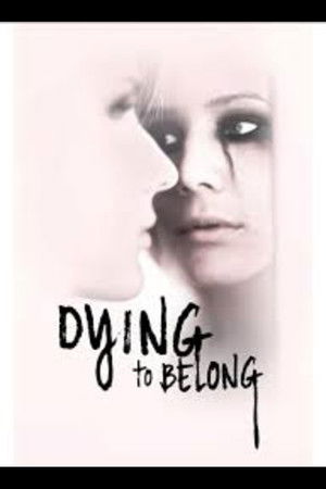 Dying to Belong (2018 )