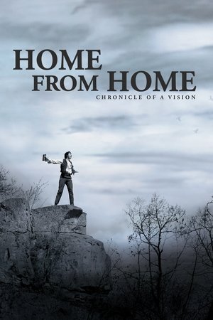 Home from Home Chronicle of a Vision (2013)