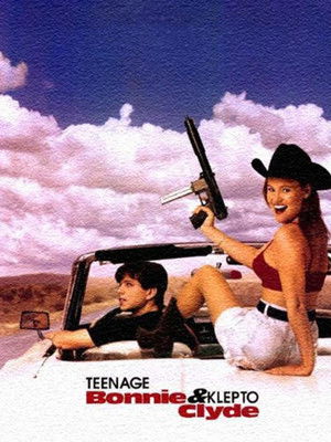 Teenage Bonnie and Klepto Clyde (1993)