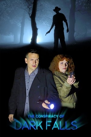 The Conspiracy of Dark Falls (2022)