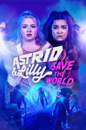 Astrid and Lilly Save the World (2022-)
