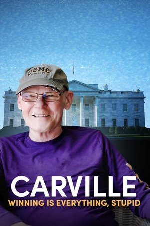 Carville Winning Is Everything, Stupid (2024)