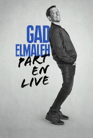 Gad Elmaleh Part En Live (2017)