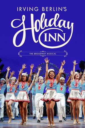 Irving Berlins Holiday Inn The Broadway Musical (2017)