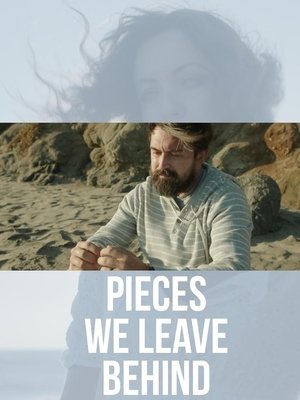 Pieces We Leave Behind (2022)