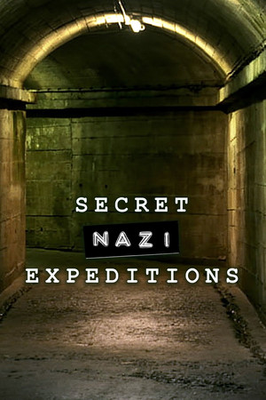 Secret Nazi Expeditions (2022-)