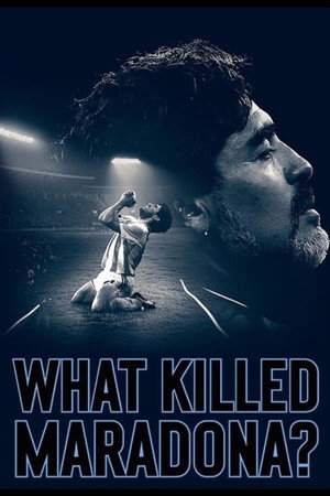 What Killed Maradona (2021)
