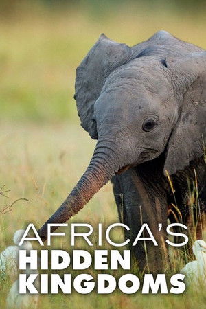 Africas Hidden Kingdoms (2015-2020)