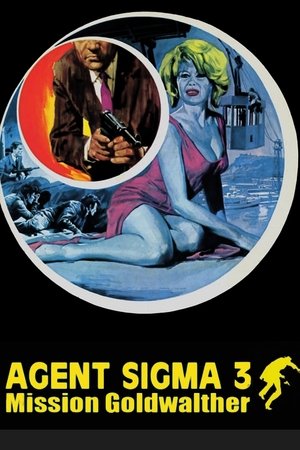 Agente Sigma 3 Missione Goldwather (1967)