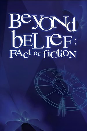 Beyond Belief: Fact or Fiction (19972002)