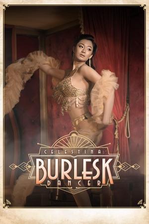 Celestina Burlesk Dancer (2024)