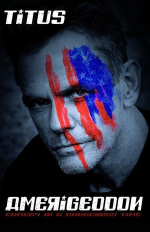Christopher Titus: Amerigeddon (2018)