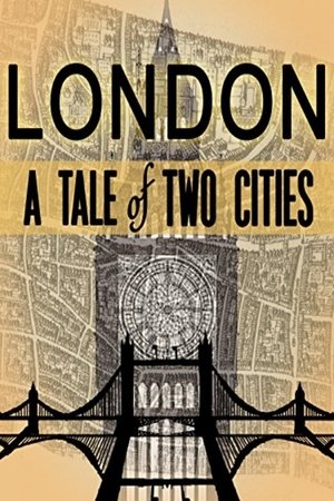 London A Tale of Two Cities (2012)
