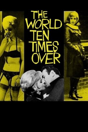 The World Ten Times Over (1963)