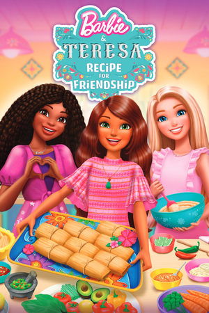 Barbie and Teresa Recipe for Friendship (2025)