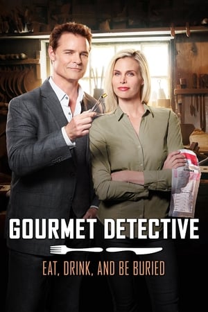 Eat, Drink &amp; Be Buried: A Gourmet Detective Mystery (2017)