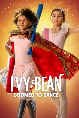 Ivy + Bean Doomed to Dance (2022)