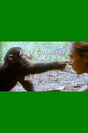 Jane Goodall Beauty and the Beasts (2010)