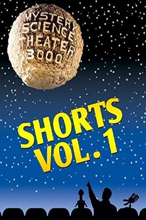 Mystery Science Theater 3000: Shorts Vol 1 (2016)