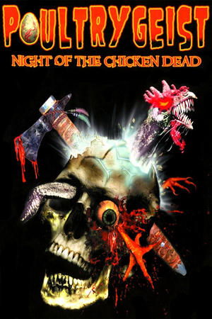 Poultrygeist Night of the Chicken Dead (2006)