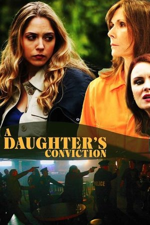 A Daughters Conviction (2006)