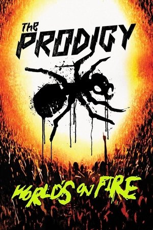 The Prodigy: Worlds on Fire (2011)